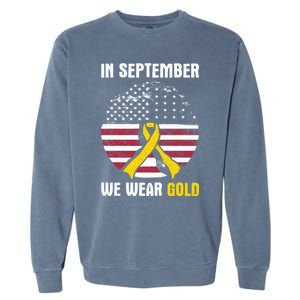 In September We Wear Gold Hood Cancer Awareness Gift Garment-Dyed Sweatshirt