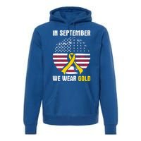 In September We Wear Gold Hood Cancer Awareness Gift Premium Hoodie