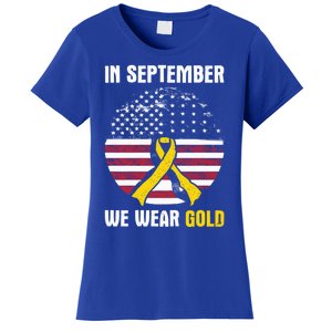 In September We Wear Gold Hood Cancer Awareness Gift Women's T-Shirt