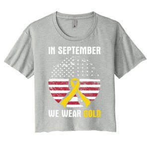 In September We Wear Gold Hood Cancer Awareness Gift Women's Crop Top Tee