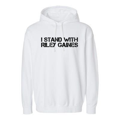 I Stand With Riley Gaines Garment-Dyed Fleece Hoodie