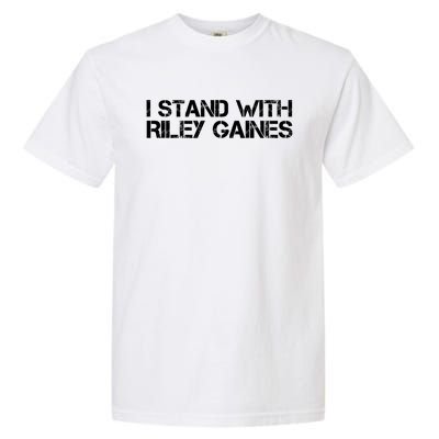 I Stand With Riley Gaines Garment-Dyed Heavyweight T-Shirt