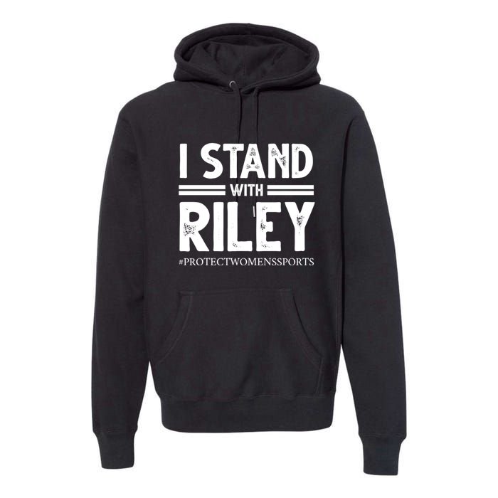 I Stand With Riley Gaines Premium Hoodie