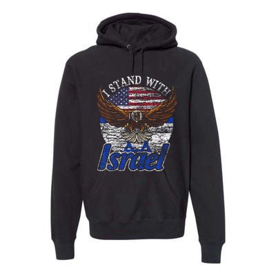 I Stand With Israel Premium Hoodie