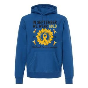 In September We Wear Gold Hood Cancer Awareness Gift Premium Hoodie