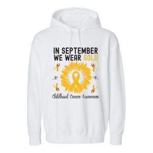 In September We Wear Gold Hood Cancer Awareness Gift Garment-Dyed Fleece Hoodie