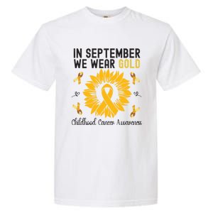 In September We Wear Gold Hood Cancer Awareness Gift Garment-Dyed Heavyweight T-Shirt