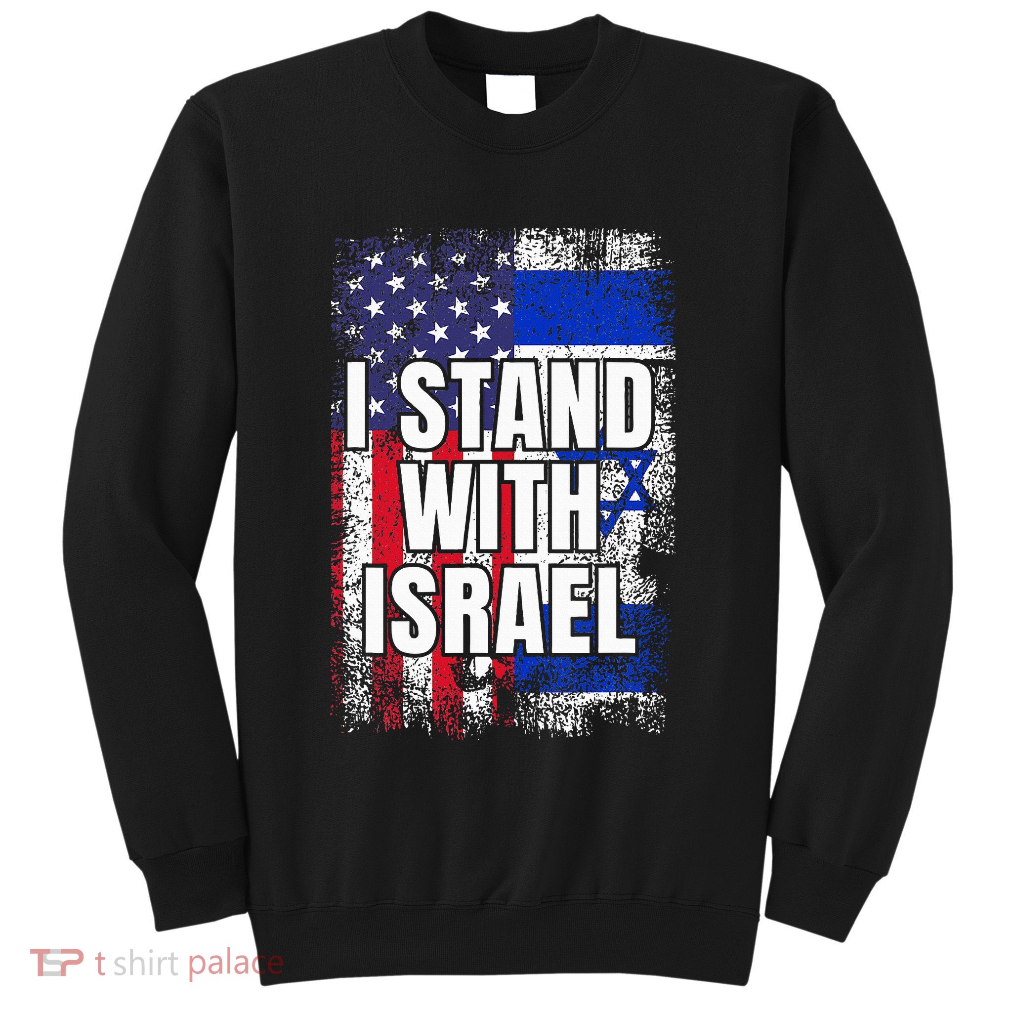 I Stand With Israel Usa Israeli Flag Sweatshirt