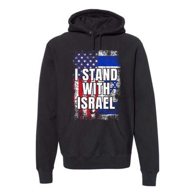 I Stand With Israel Usa Israeli Flag Premium Hoodie