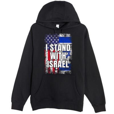 I Stand With Israel Usa Israeli Flag Premium Pullover Hoodie