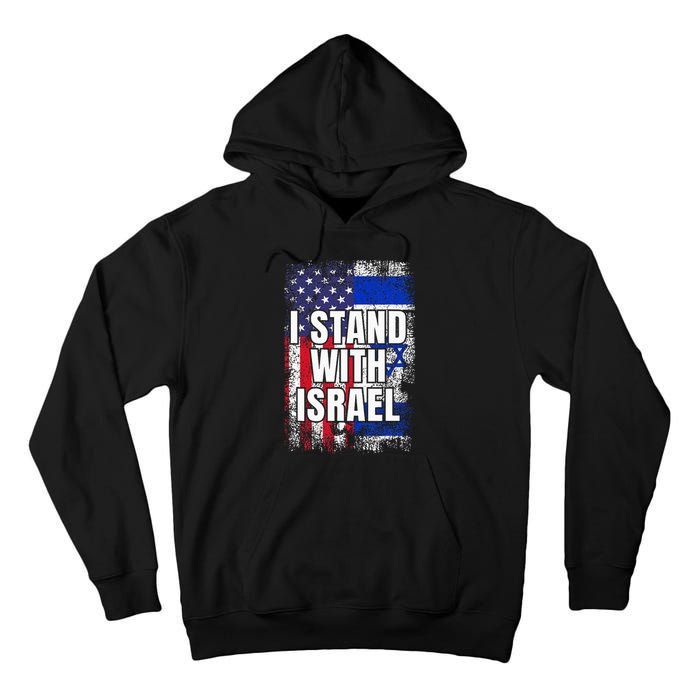 I Stand With Israel Usa Israeli Flag Tall Hoodie