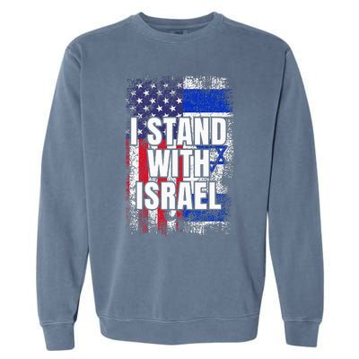 I Stand With Israel Usa Israeli Flag Garment-Dyed Sweatshirt