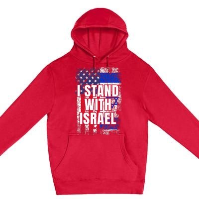 I Stand With Israel Usa Israeli Flag Premium Pullover Hoodie