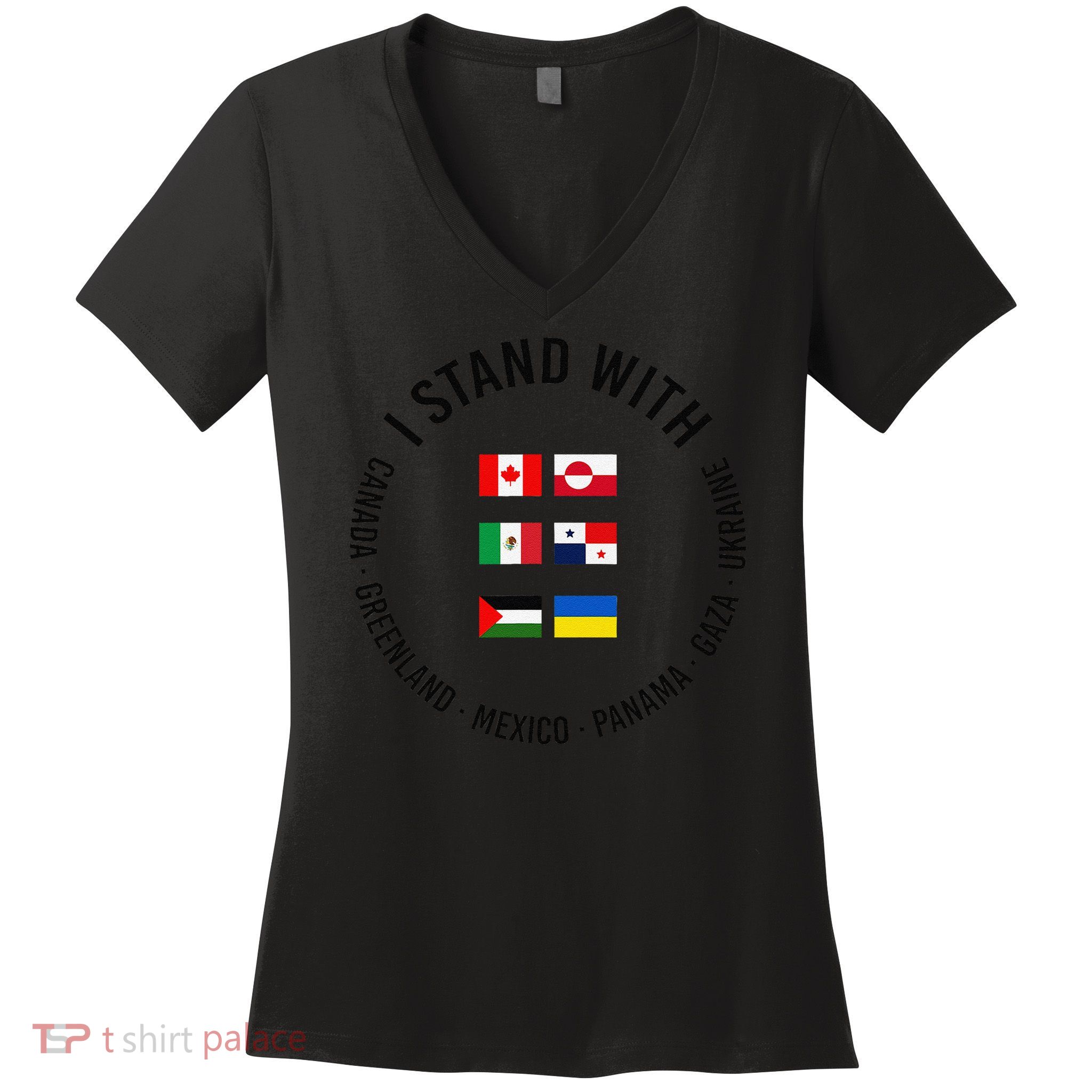 I Stand With Canada Greenland Mexico Panama Gaza Ukraine Women's V-Neck T-Shirt
