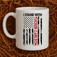I Stand With Tucker Carlson American Flag Political Mug