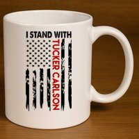 I Stand With Tucker Carlson American Flag Political 11oz C Handle Ceramic Mug