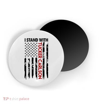 I Stand With Tucker Carlson American Flag Political Magnet