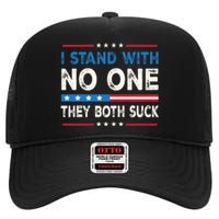 I Stand With No One They Both Suck 2024 High Crown Mesh Back Trucker Hat