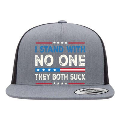 I Stand With No One They Both Suck 2024 Flat Bill Trucker Hat