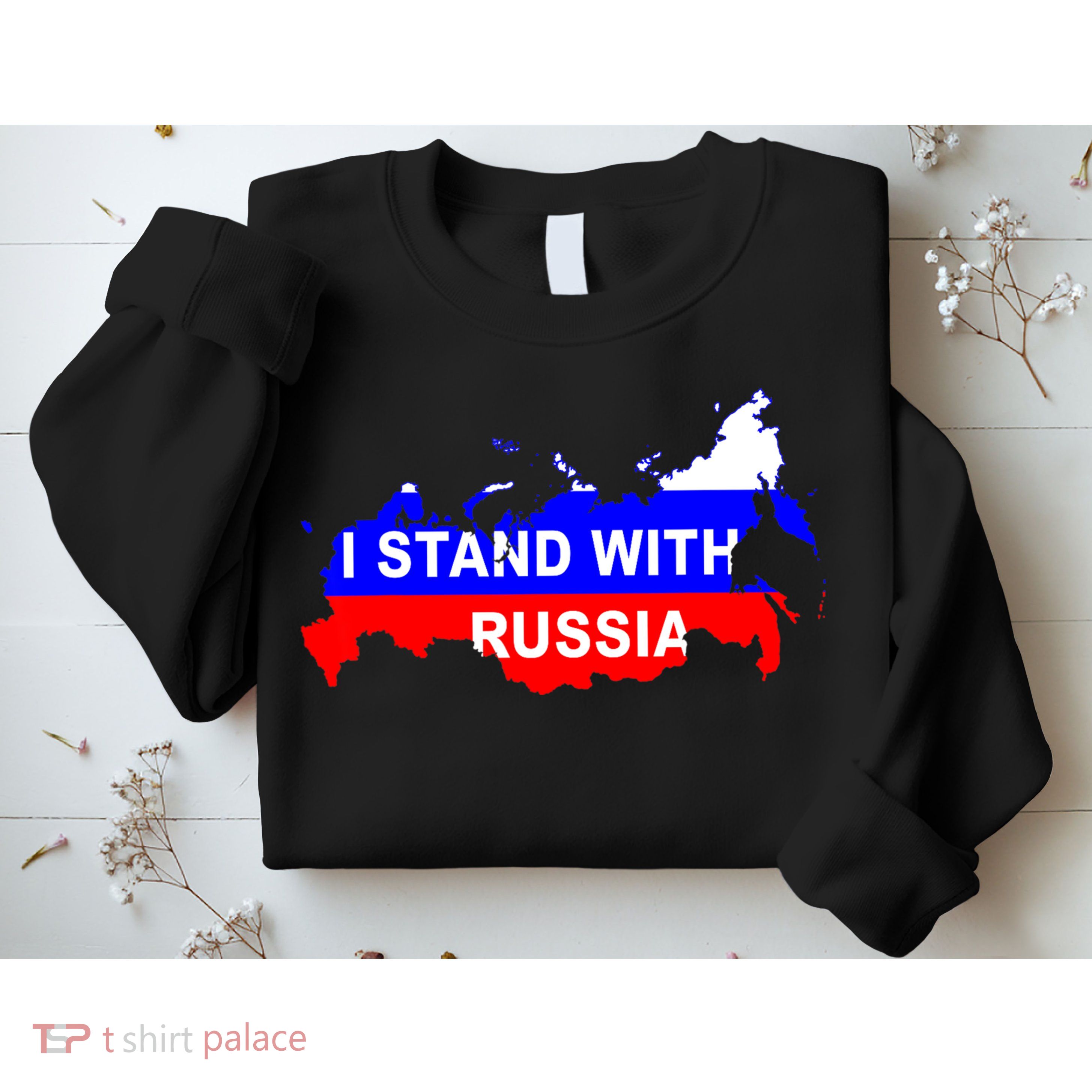 I Stand With Russia Support Russia Russian Flag Sweatshirt