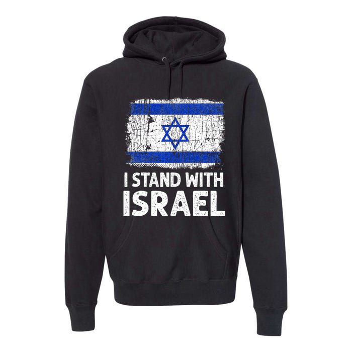 I Stand With Israel USA Israeli Flag Jewish  Premium Hoodie