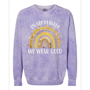 In September We Wear Gold Childhood Cancer Awareness Rainbow Colorblast Crewneck Sweatshirt