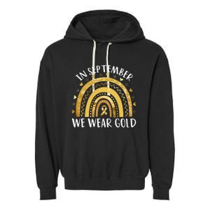 In September We Wear Gold Childhood Cancer Awareness Rainbow Garment-Dyed Fleece Hoodie