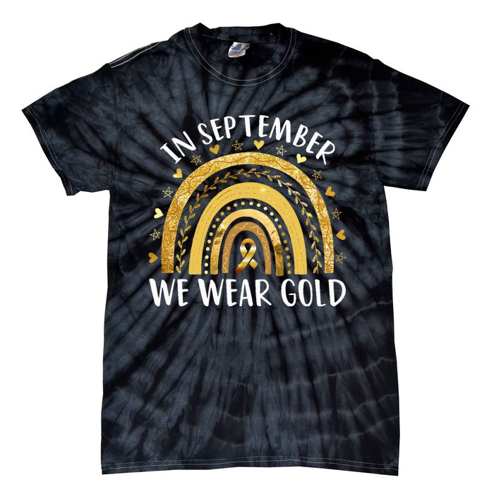 In September We Wear Gold Childhood Cancer Awareness Rainbow Tie-Dye T-Shirt