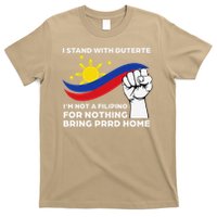 I Stand With Duterte I AM NOT A FILIPINO FOR NOTHING T-Shirt