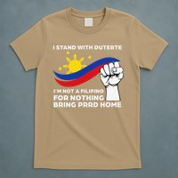 I Stand With Duterte I AM NOT A FILIPINO FOR NOTHING T-Shirt