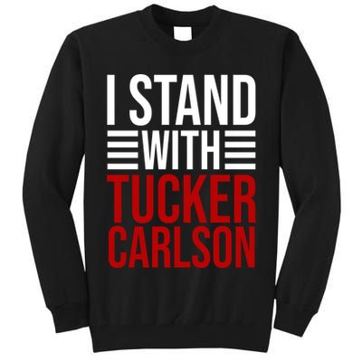 I Stand With Tucker Carlson Political Tall Sweatshirt