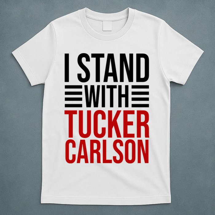 I Stand With Tucker Carlson Political T-Shirt