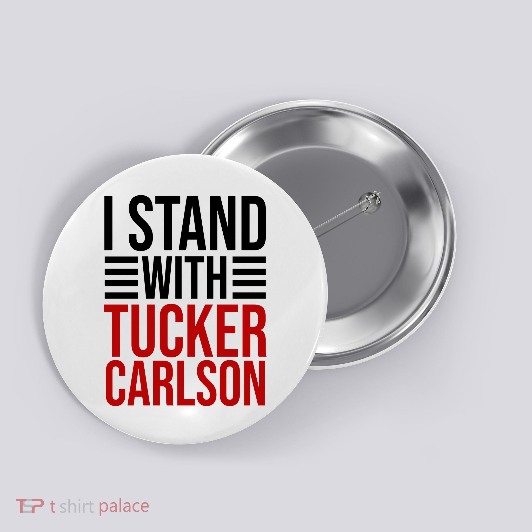 I Stand With Tucker Carlson Political Button