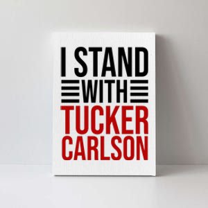 I Stand With Tucker Carlson Political Canvas