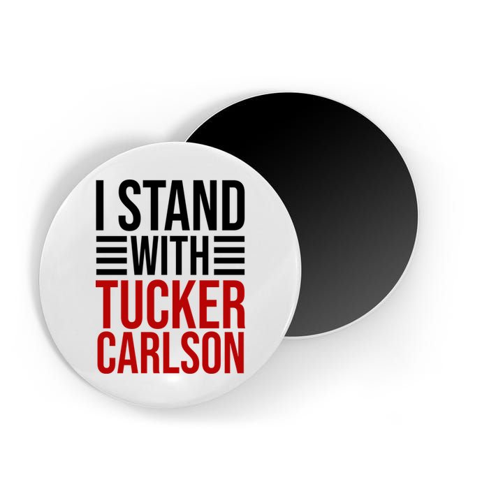 I Stand With Tucker Carlson Political Magnet
