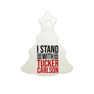 I Stand With Tucker Carlson Political Ceramic Tree Ornament