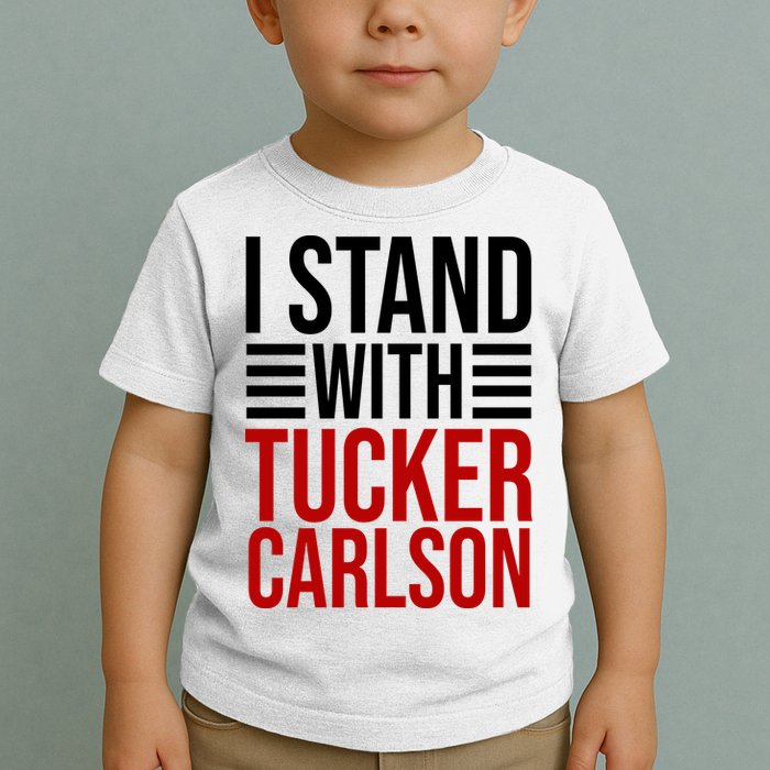 I Stand With Tucker Carlson Political Toddler T-Shirt