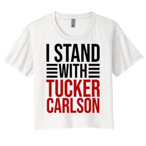 I Stand With Tucker Carlson Political Women's Crop Top Tee