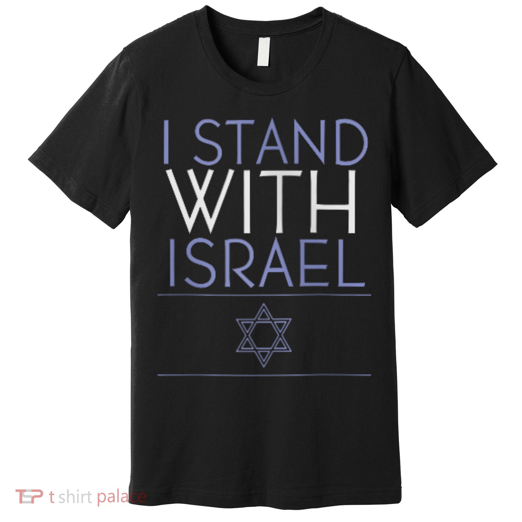 I Stand With Israel Support Israel Israel Flag Premium T-Shirt