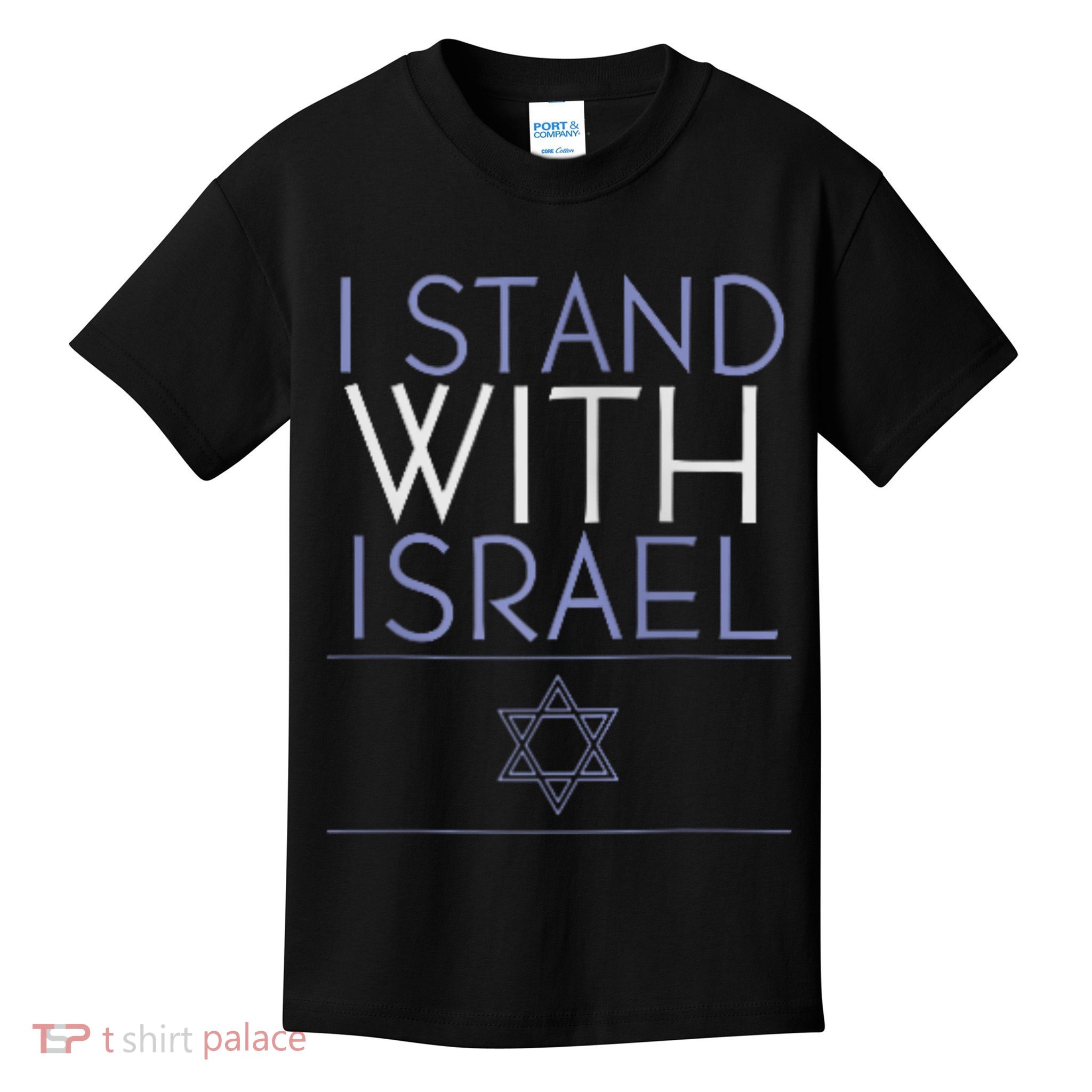 I Stand With Israel Support Israel Israel Flag Kids T-Shirt