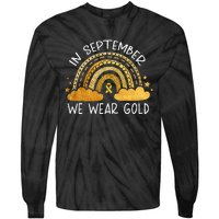 In September We Wear Gold Childhood Cancer Awareness Rainbow Tie-Dye Long Sleeve Shirt