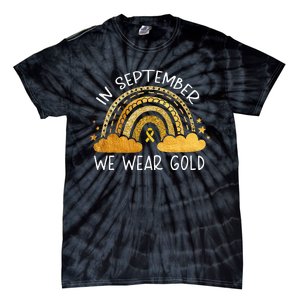 In September We Wear Gold Childhood Cancer Awareness Rainbow Tie-Dye T-Shirt