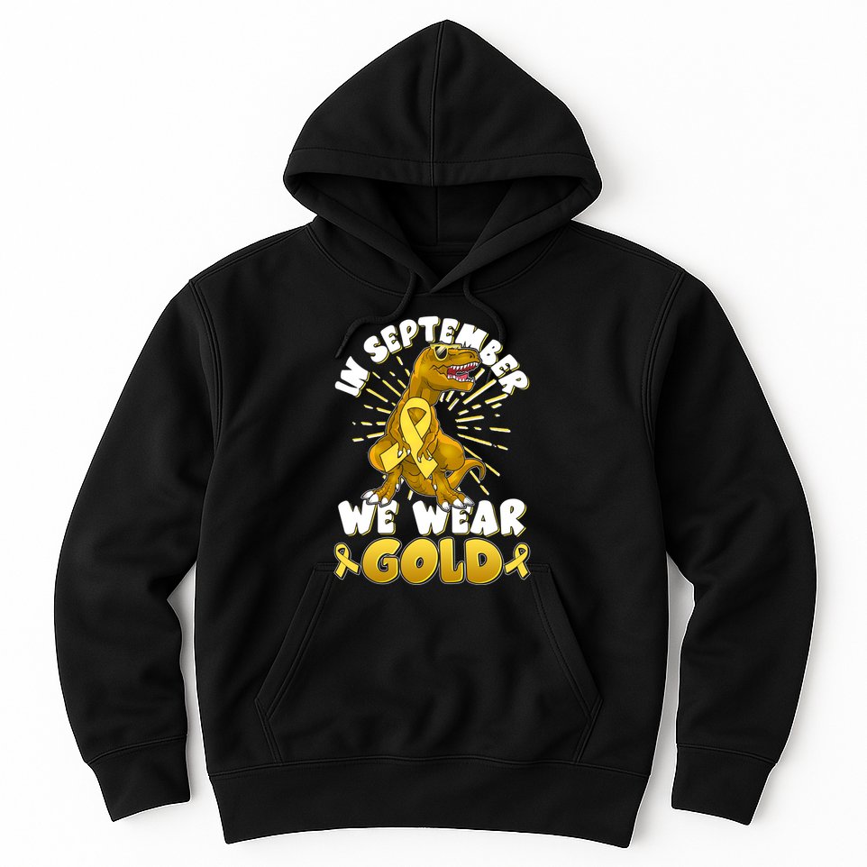 In September We Wear Gold Trex Dinosaur Childhood Cancer Awareness Hoodie