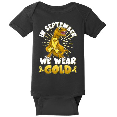 In September We Wear Gold Trex Dinosaur Childhood Cancer Awareness Baby Bodysuit