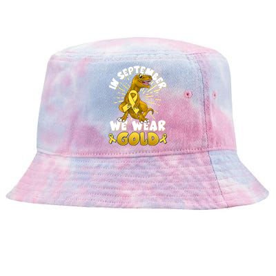 In September We Wear Gold Trex Dinosaur Childhood Cancer Awareness Tie-Dyed Bucket Hat