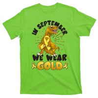 In September We Wear Gold Trex Dinosaur Childhood Cancer Awareness T-Shirt