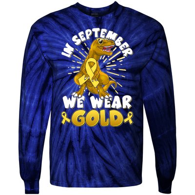 In September We Wear Gold Trex Dinosaur Childhood Cancer Awareness Tie-Dye Long Sleeve Shirt