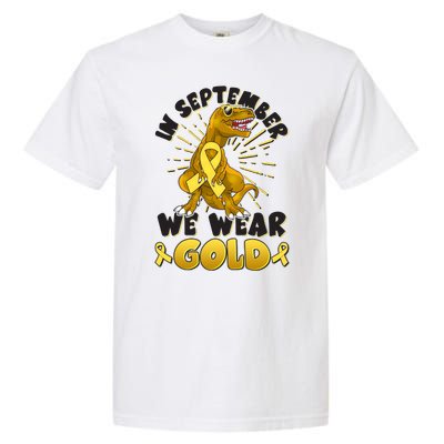 In September We Wear Gold Trex Dinosaur Childhood Cancer Awareness Garment-Dyed Heavyweight T-Shirt