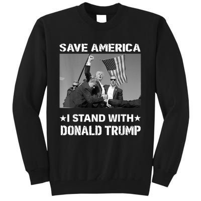 I Stand With Donald Trump I Protect Trump Save America Tall Sweatshirt