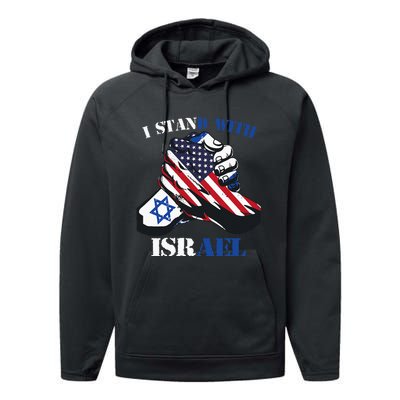 I Stand With Israel Support Israel Love Israeli Brotherhood Performance Fleece Hoodie